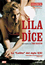 Lila Dice DVD